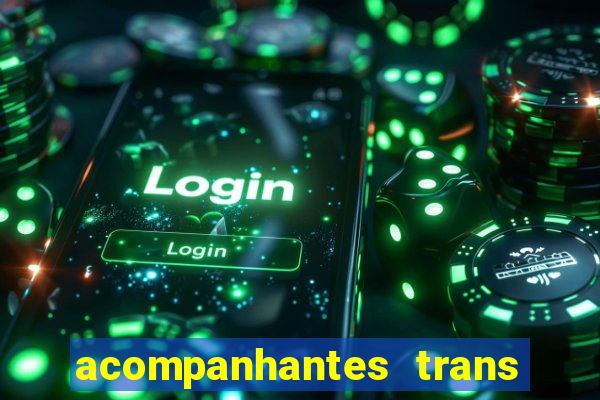 acompanhantes trans santos sp